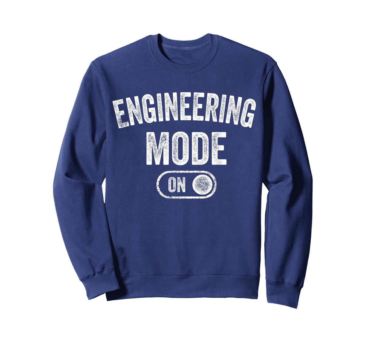 Engineering Mode On Funny Engineer Gift Mechanic T-Shirt