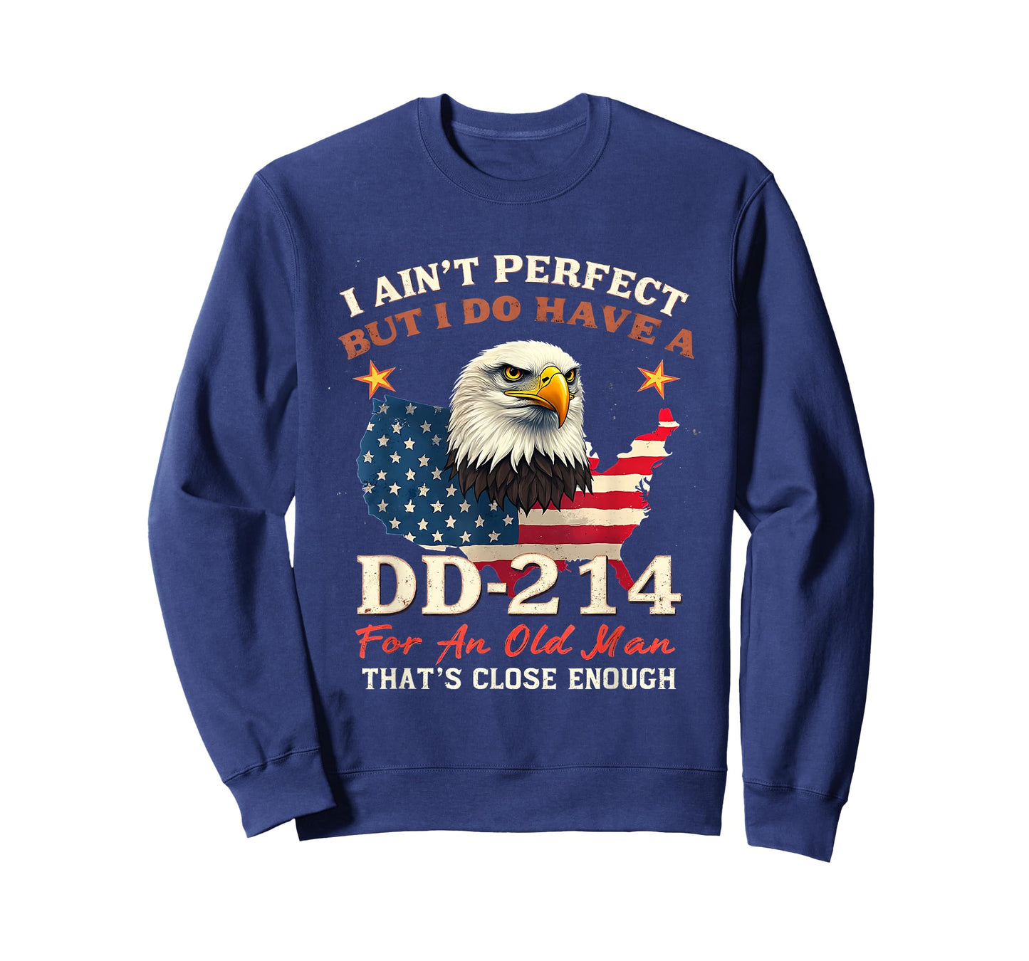 I Ain't Perfect But Do Have an Old Man US Veteran Gift T-Shirt