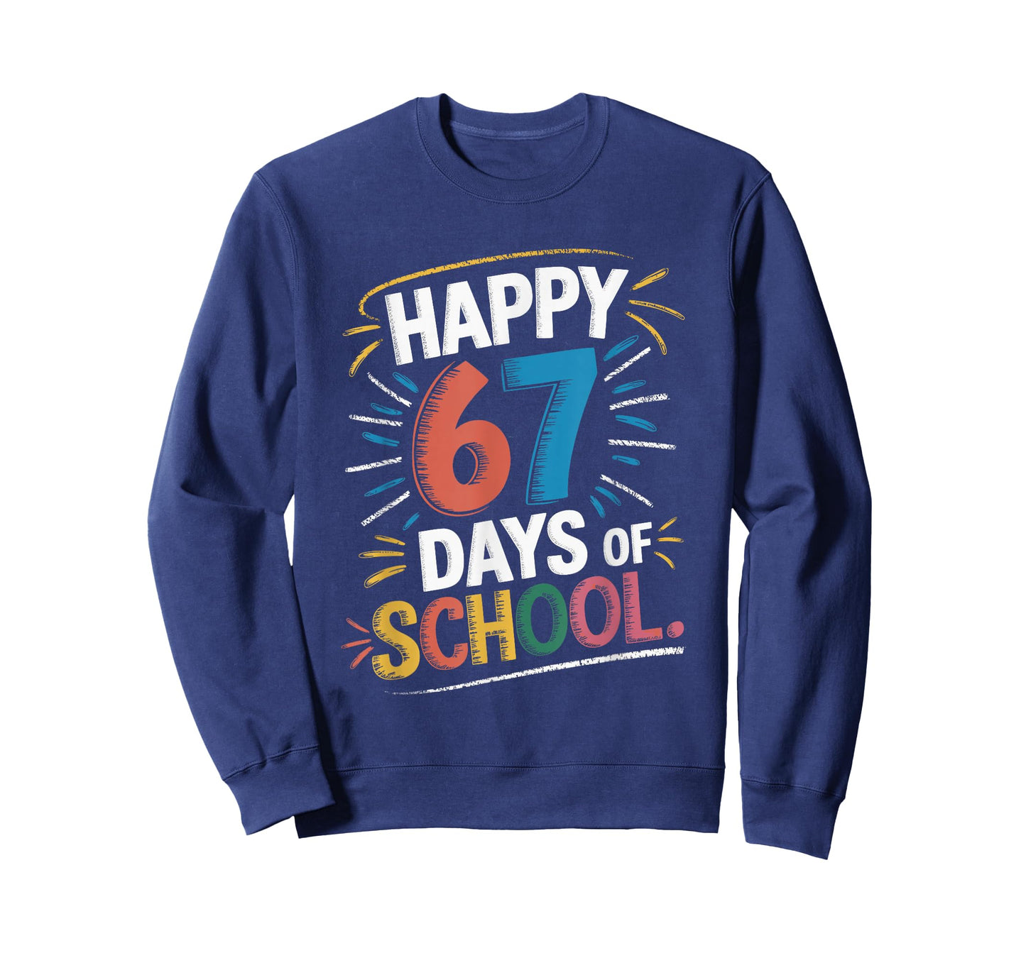 67 Days of School Happy 67 Days of School Student Teacher T-Shirt