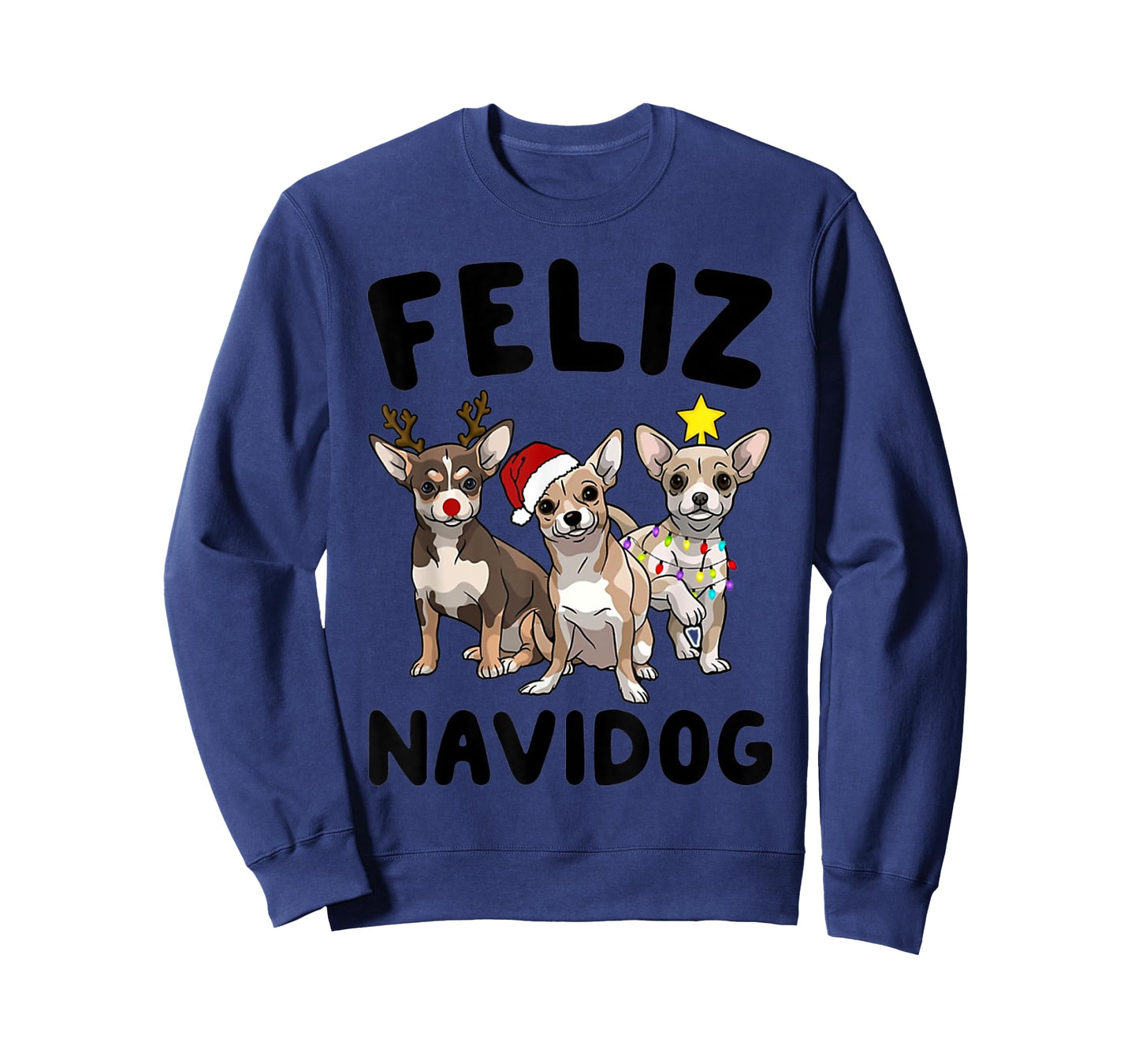 Funny Feliz Navidog Chihuahua dog lover gift Christmas Men Women Kids T-Shirt