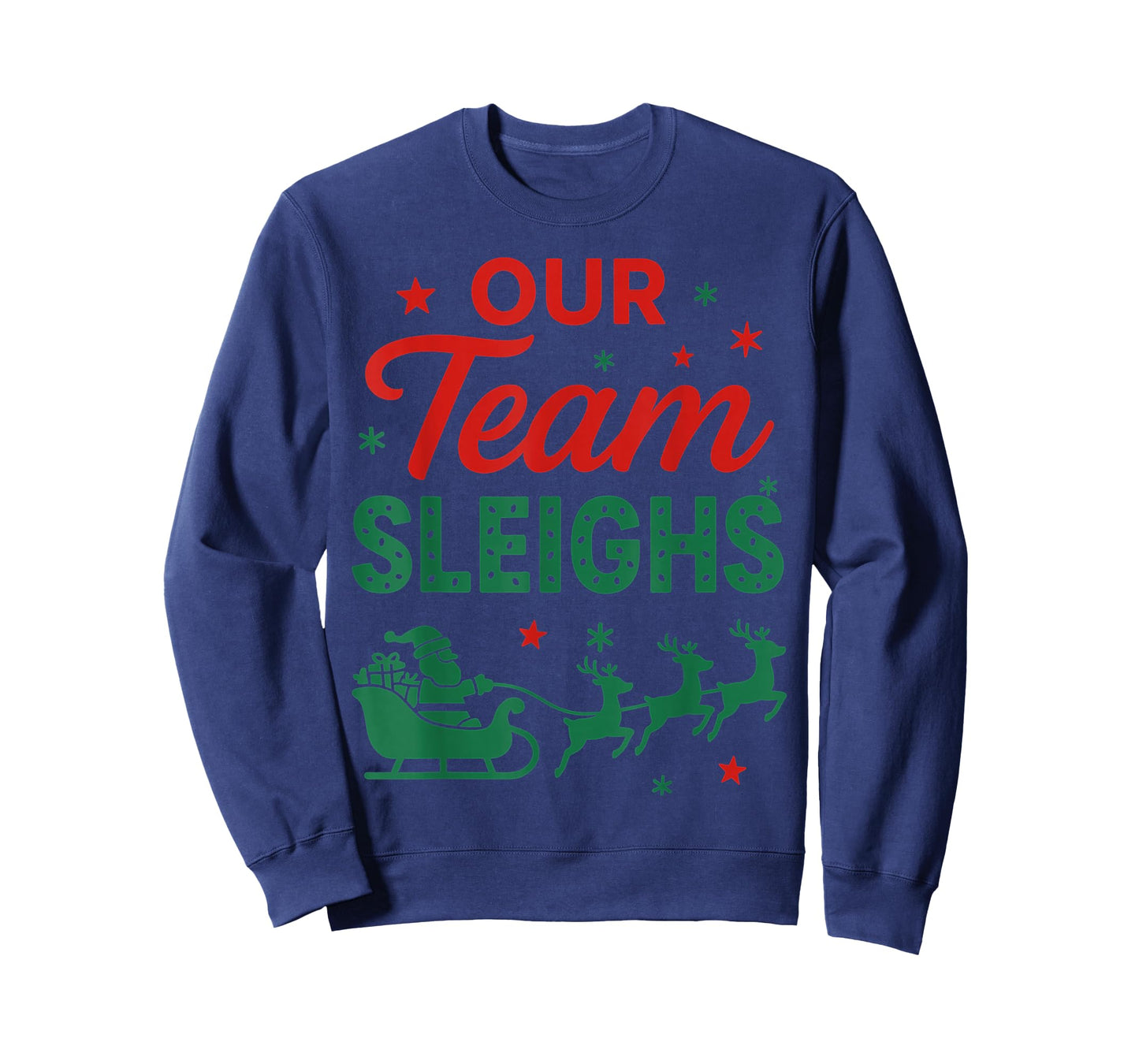 Our Team Sleighs Christmas Work Team Matching T-Shirt