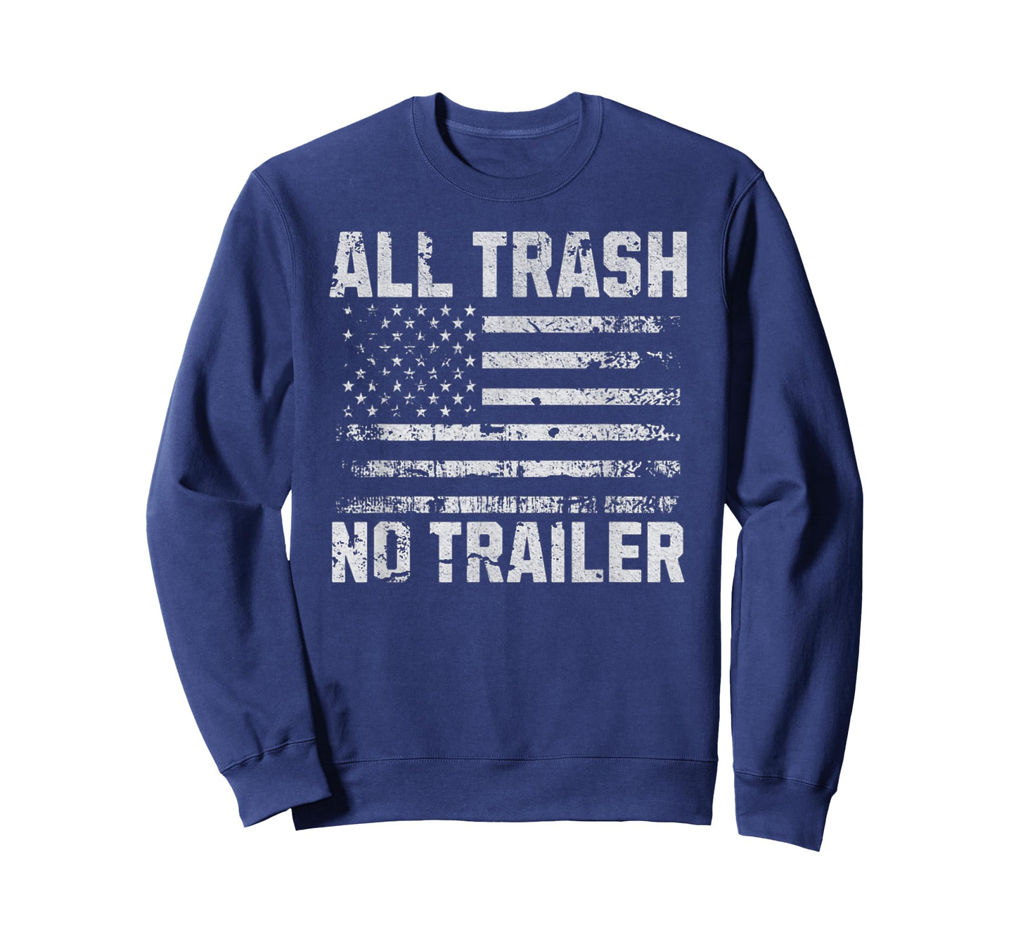 All Trash No Trailer USA Flag T-Shirt