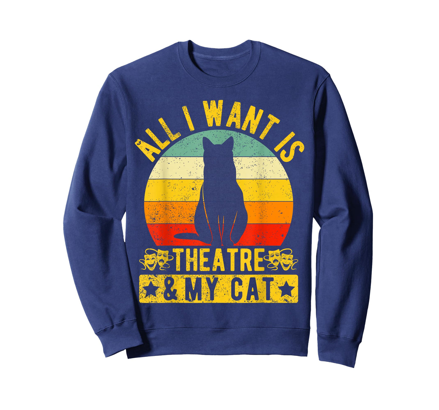 Music Theatre All I Want My Cat & Theatre Actors Broadway T-Shirt