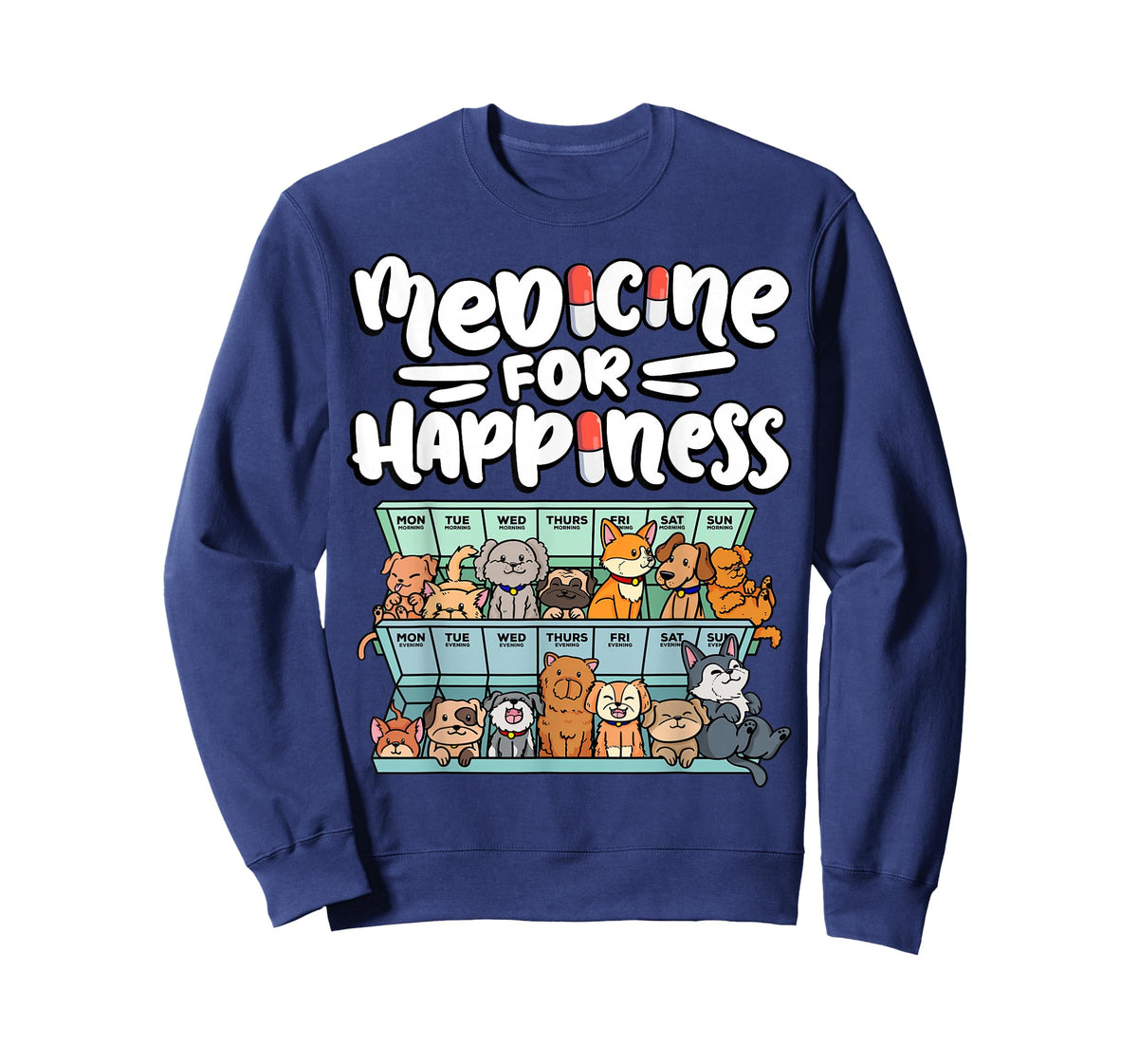 medicine for happiness pill box animals dog breeds puppies T-Shirt