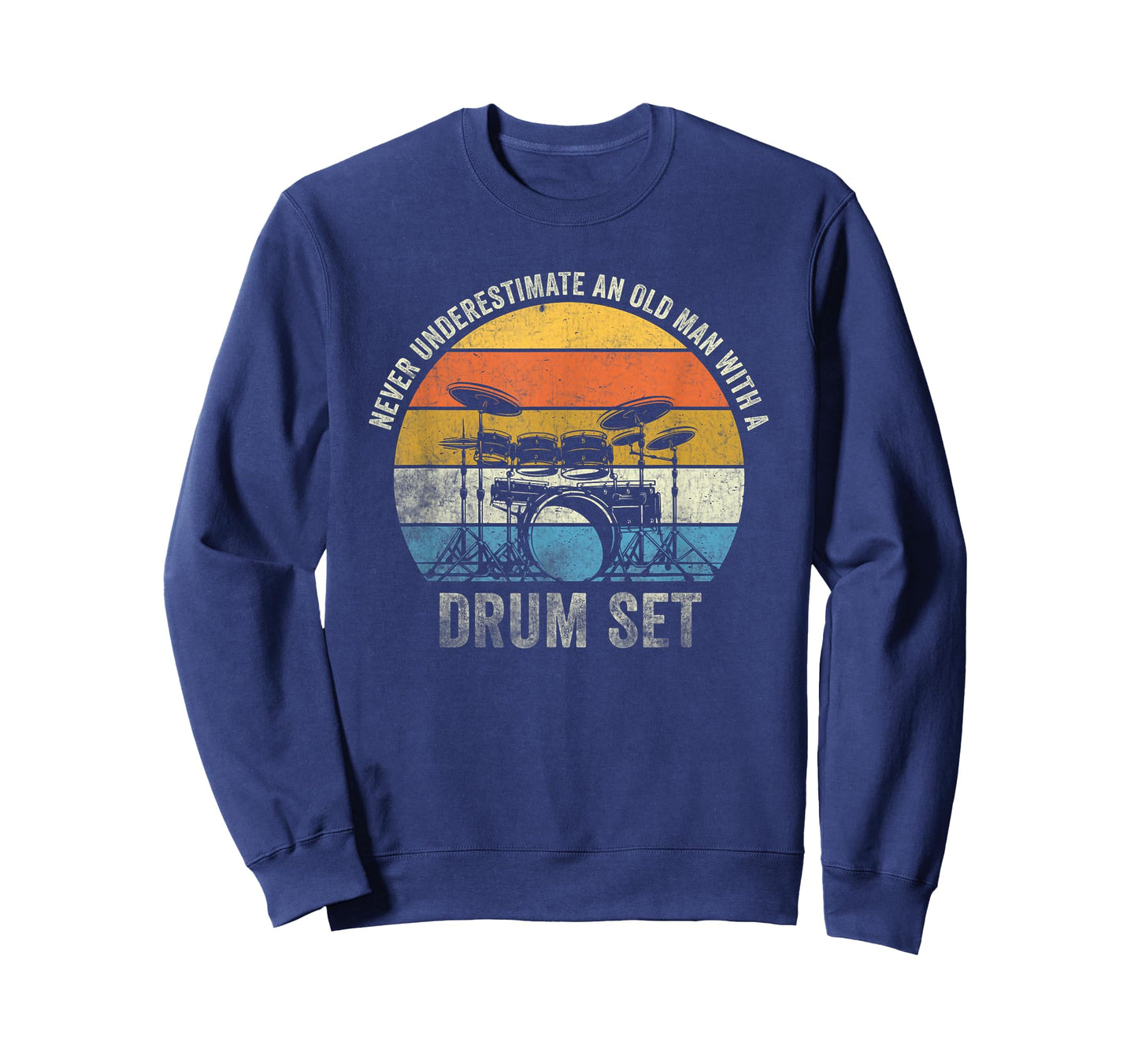 Drummer Never Underestimate An Old Man With A Drum Set T-Shirt