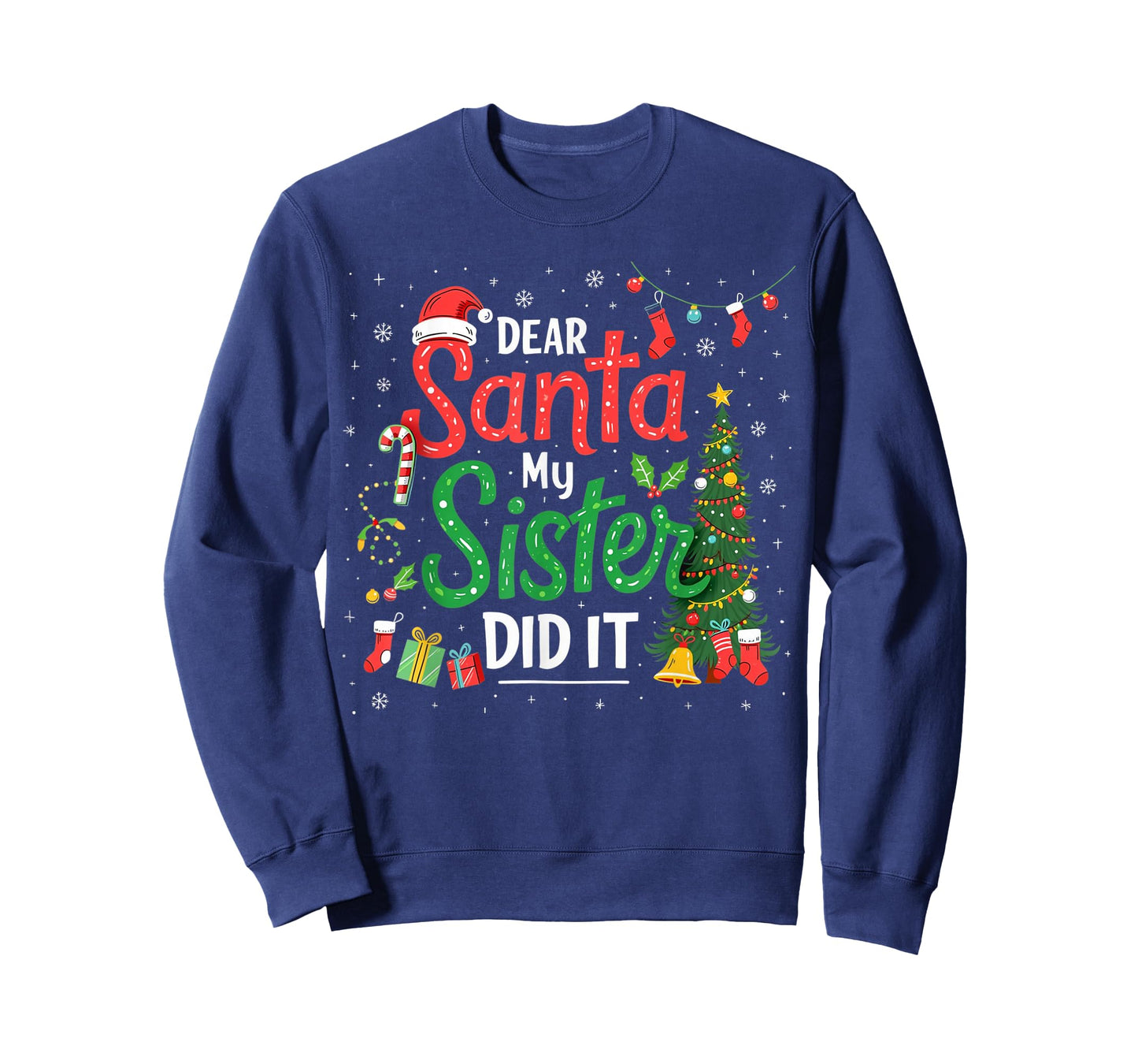 Dear Santa My Sister Did It Funny Christmas Xmas Pajamas T-Shirt