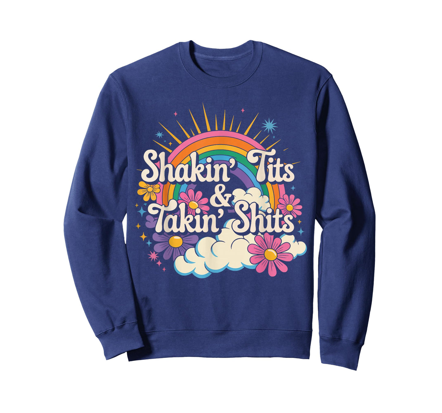 Shakin' Tits and Takin Shits Funny Inappropriate Adult Humor T-Shirt