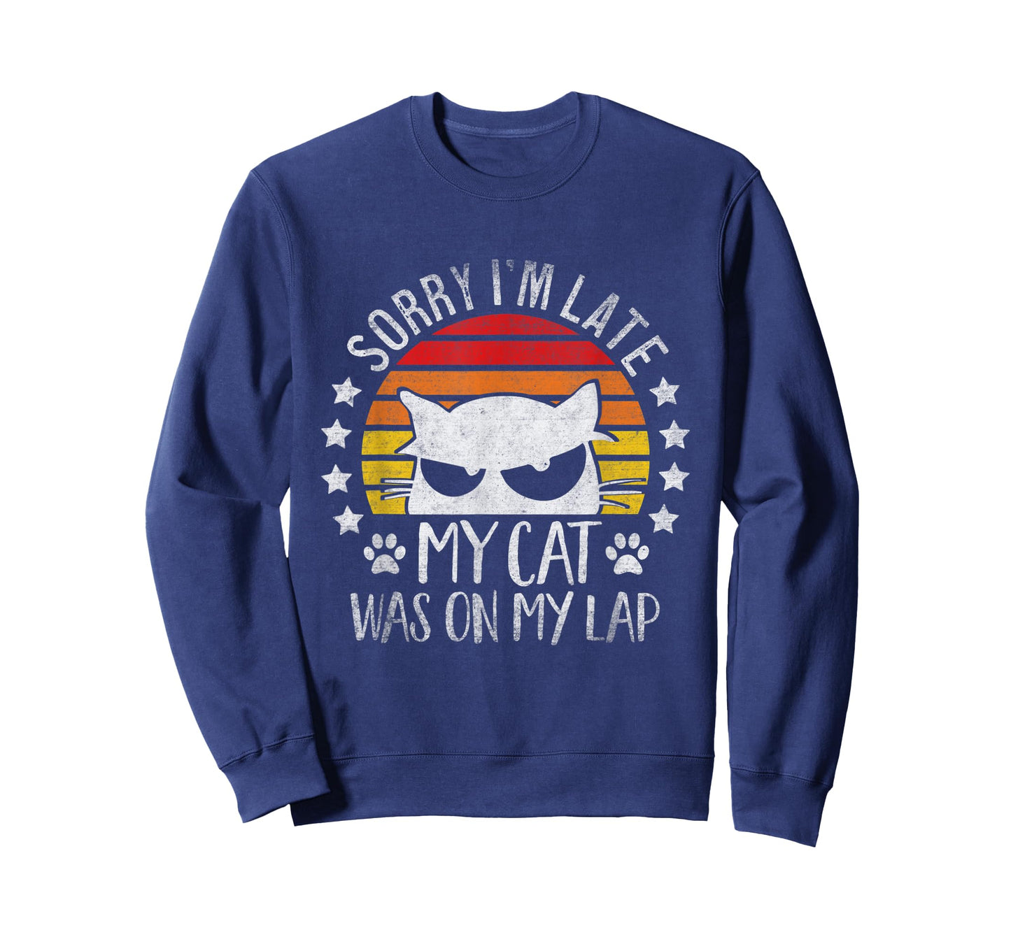 Sorry I'm Late My Cat Was Sitting On My Lap Funny Feline T-Shirt