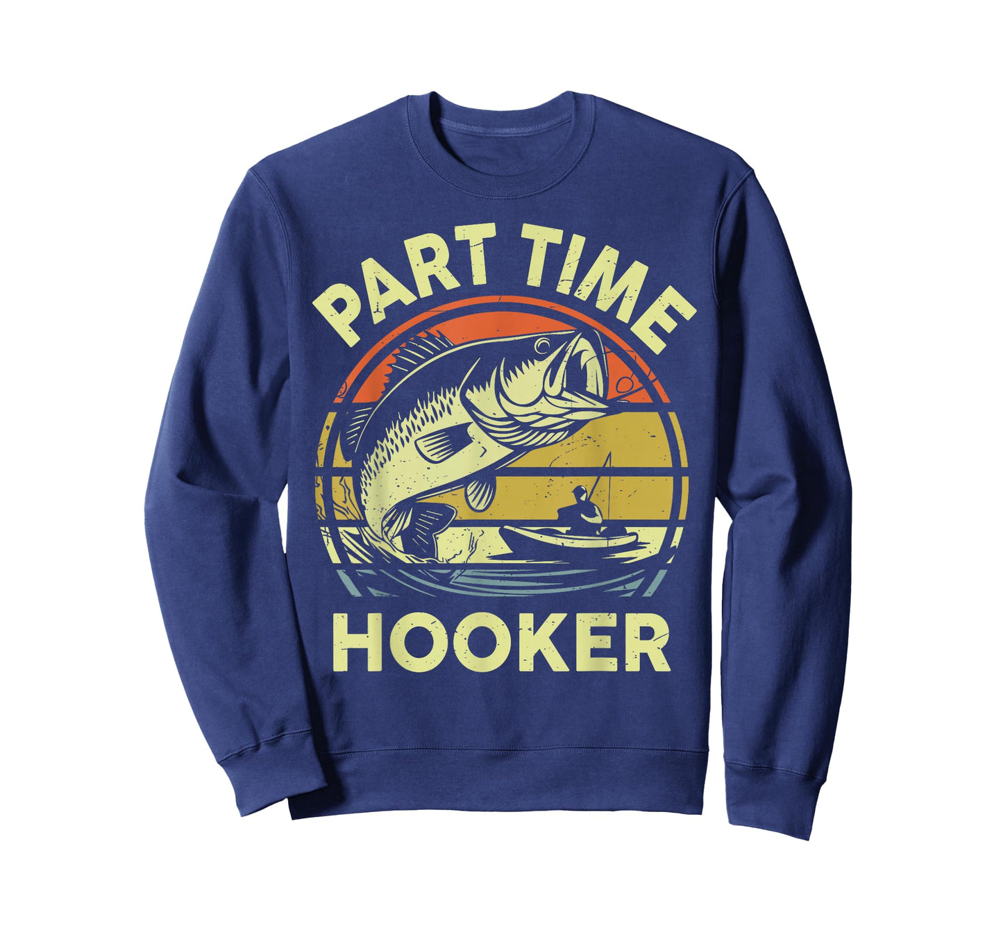 Men's Part time Hooker Fishing Bass Fish Dad Joke Gift Funny T-Shirt