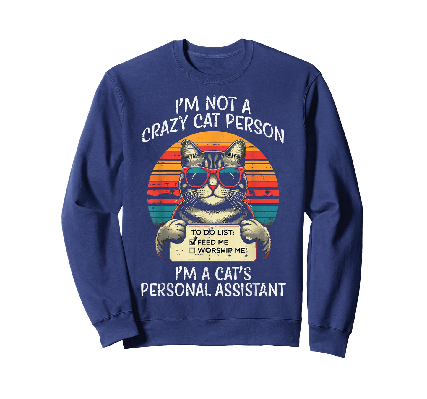 Not Crazy Cat Person Personal Assistant Funny Men Women Kids T-Shirt