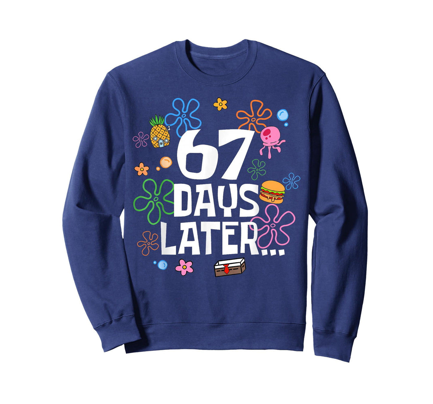 67 Days Later 67th Day of School 67 Meme Teacher Student T-Shirt
