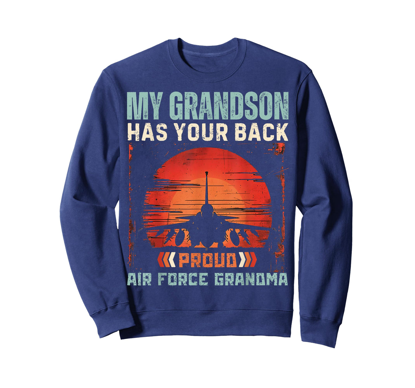 My Grandson Has Your Back Proud Air Force Grandma Military T-Shirt