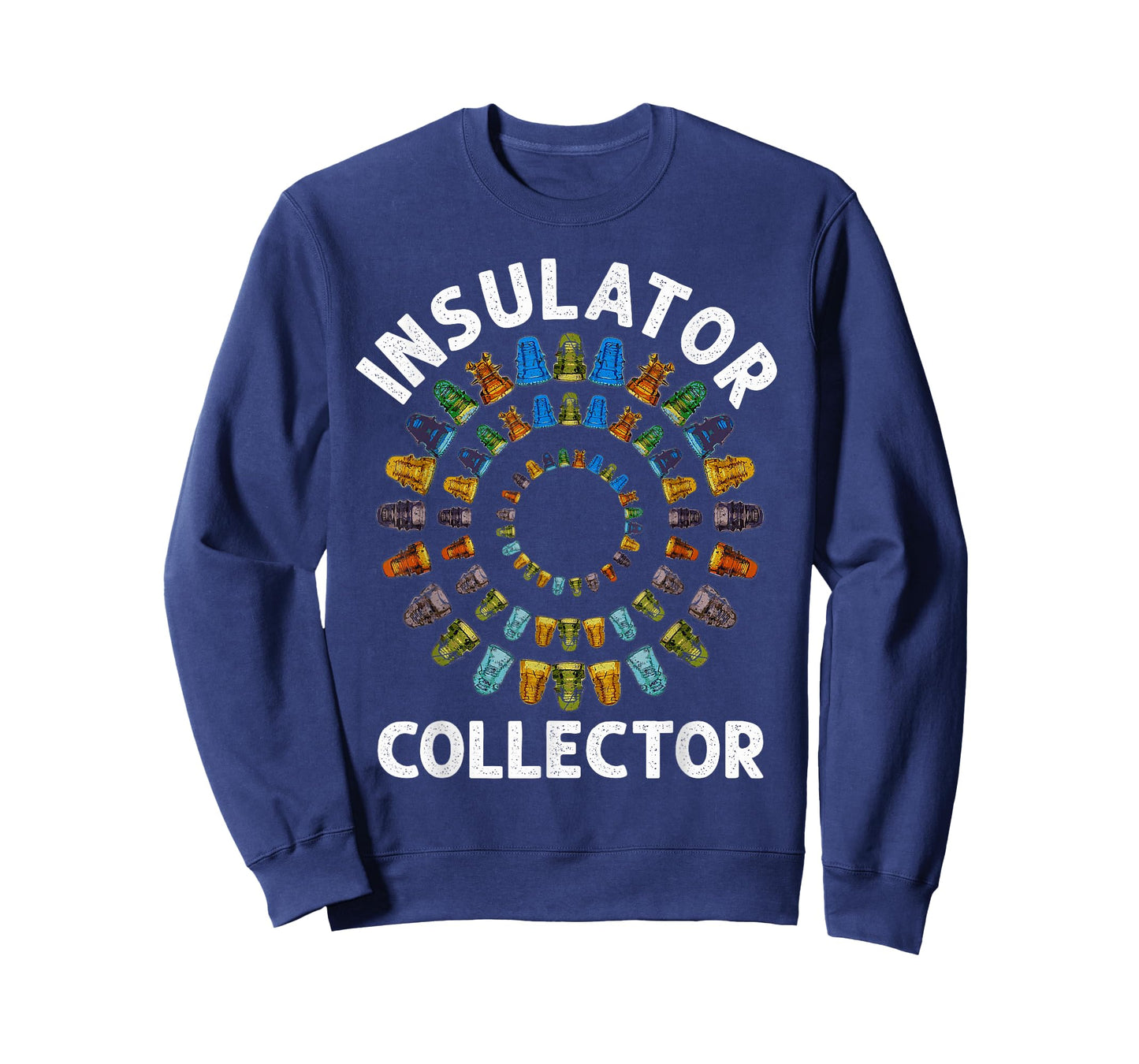 Insulator Collector Antiques Collecting Antique Lover T-Shirt
