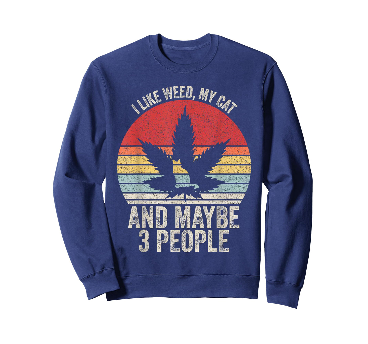 Vintage Retro I Like Weed, My Cat And Maybe 3 People T-Shirt