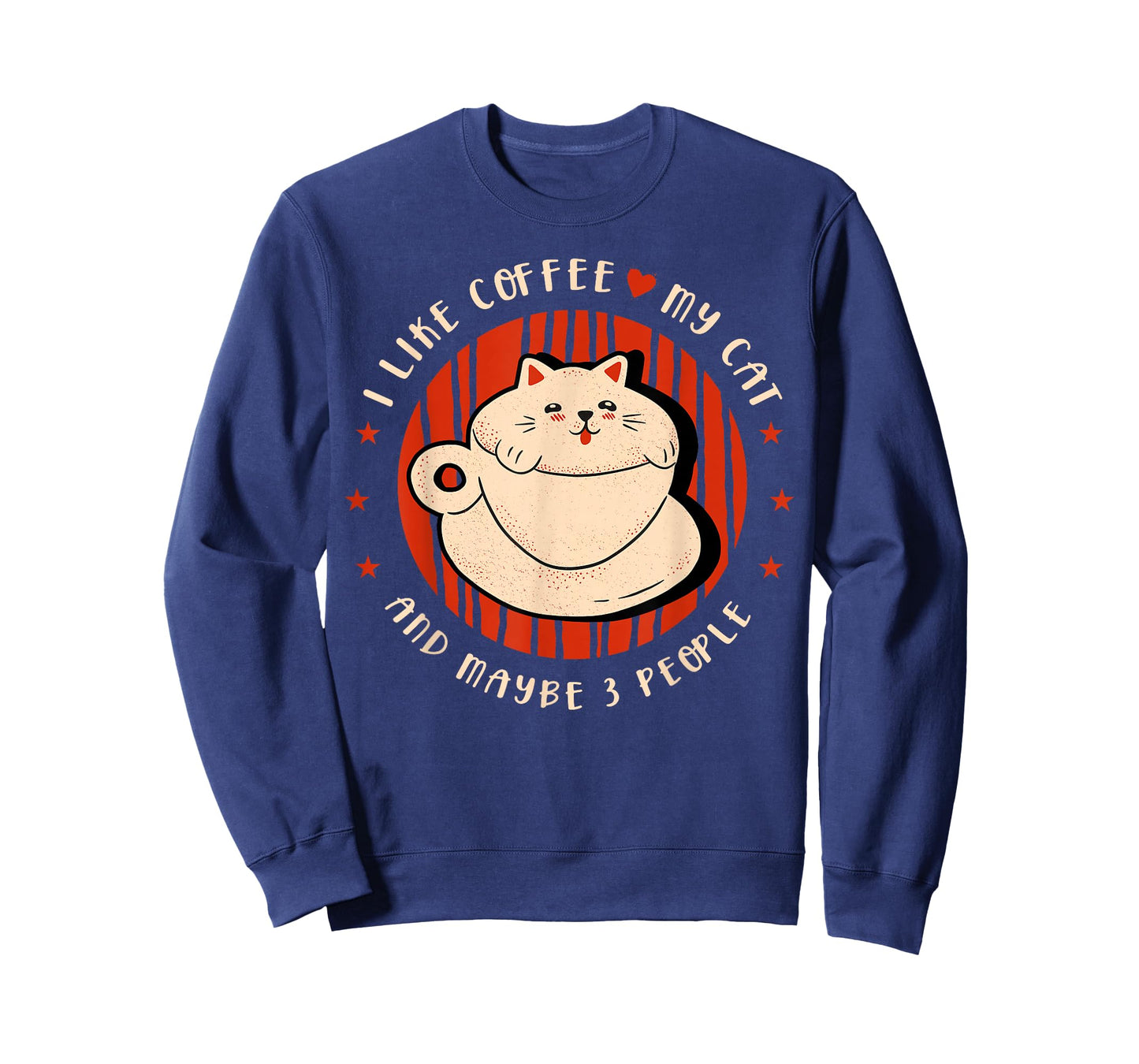 I like coffee my cat and maybe 3 people Coffee lover Coffee T-Shirt