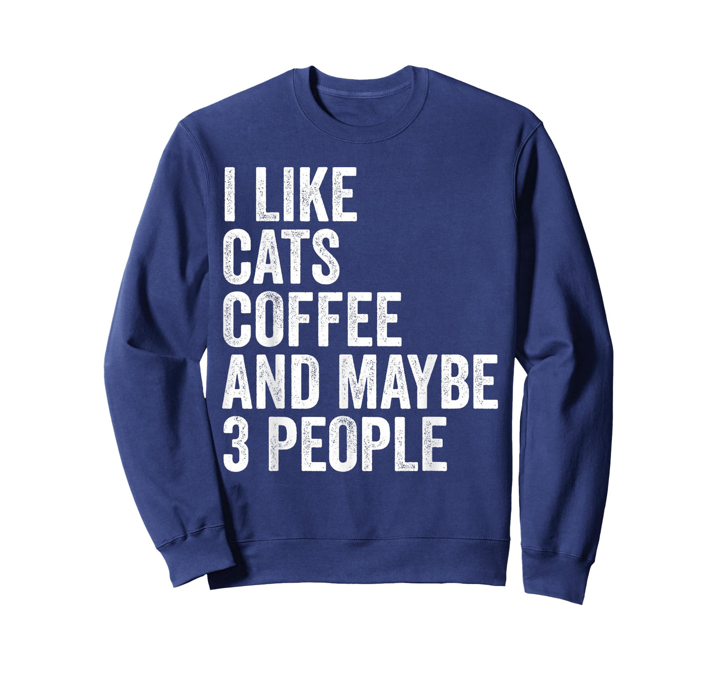 I Like Cats And Coffee And Maybe 3 People Funny Cat T-Shirt