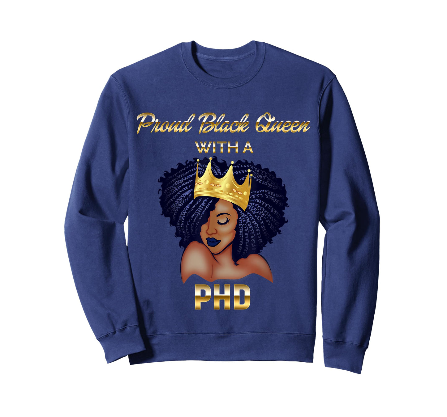 Proud Black Queen PhD Doctorate Degree Graduation T-Shirt T-Shirt