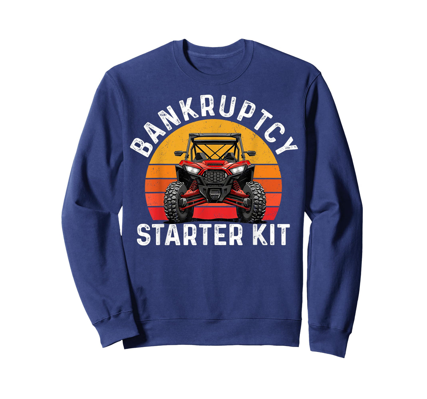 Bankruptcy Starter Kit UTV SXS ATV Funny Side By Side T-Shirt
