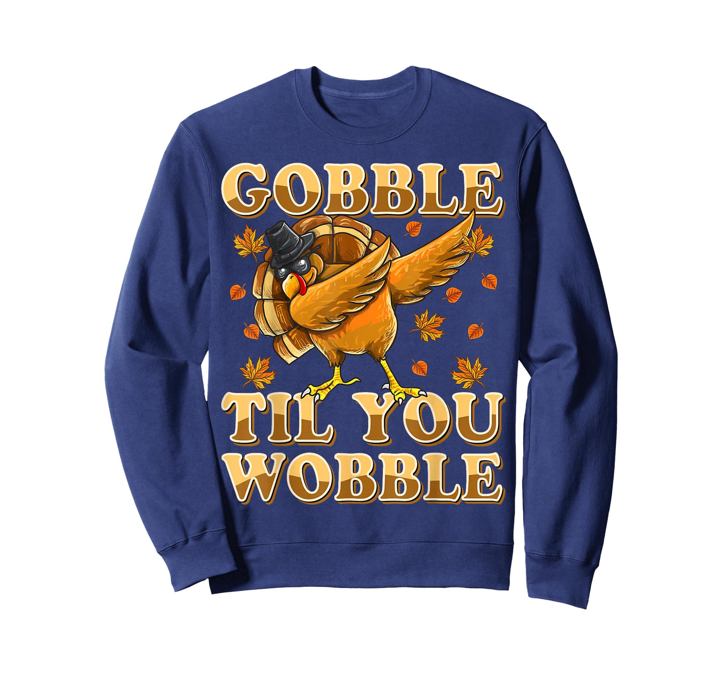 Gobble Til You Wobble Shirt Dabbing Turkey Thanksgiving T-Shirt