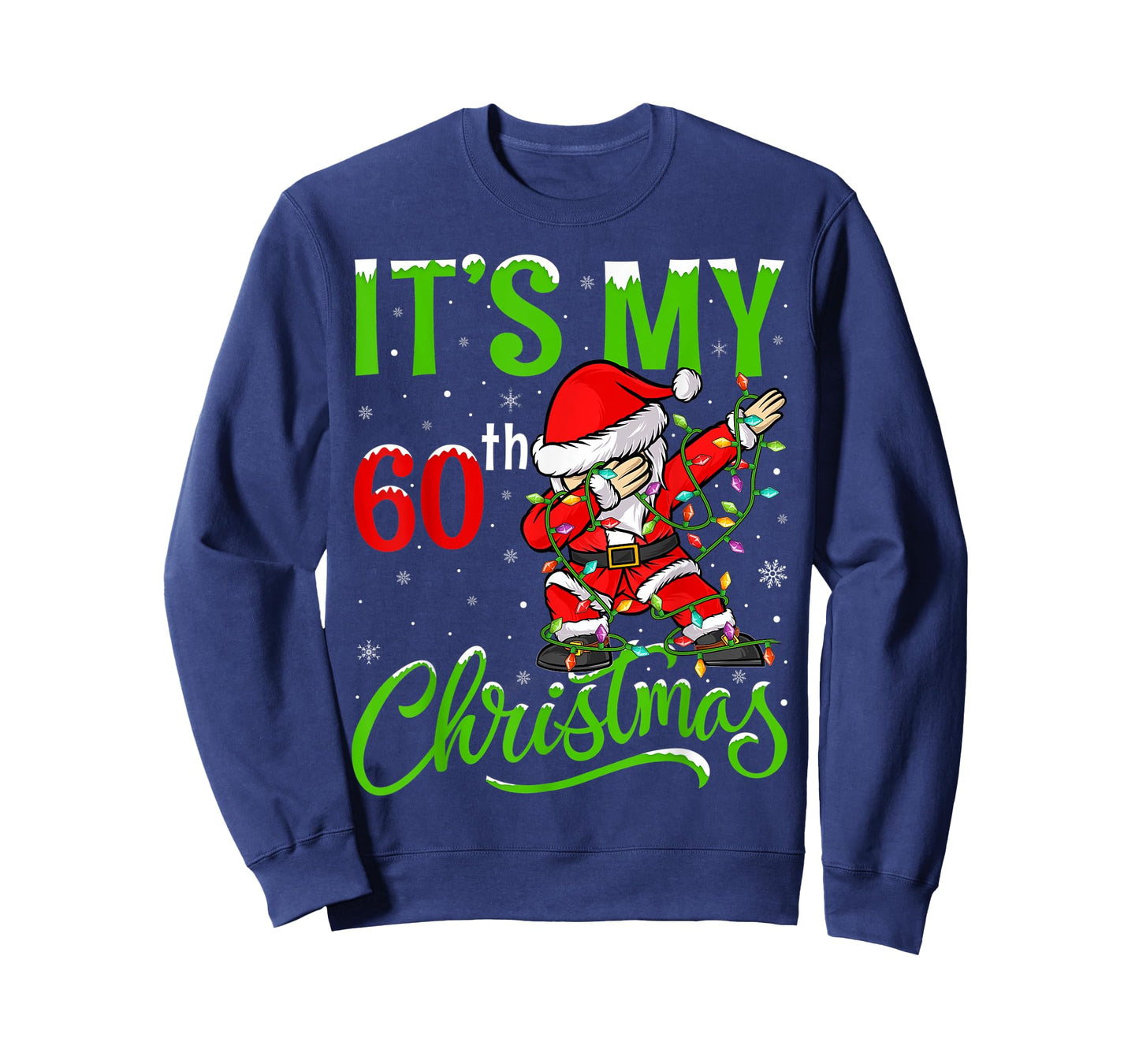 Xmas Lighting Dabbing Santa It's My 60th Christmas Birthday T-Shirt