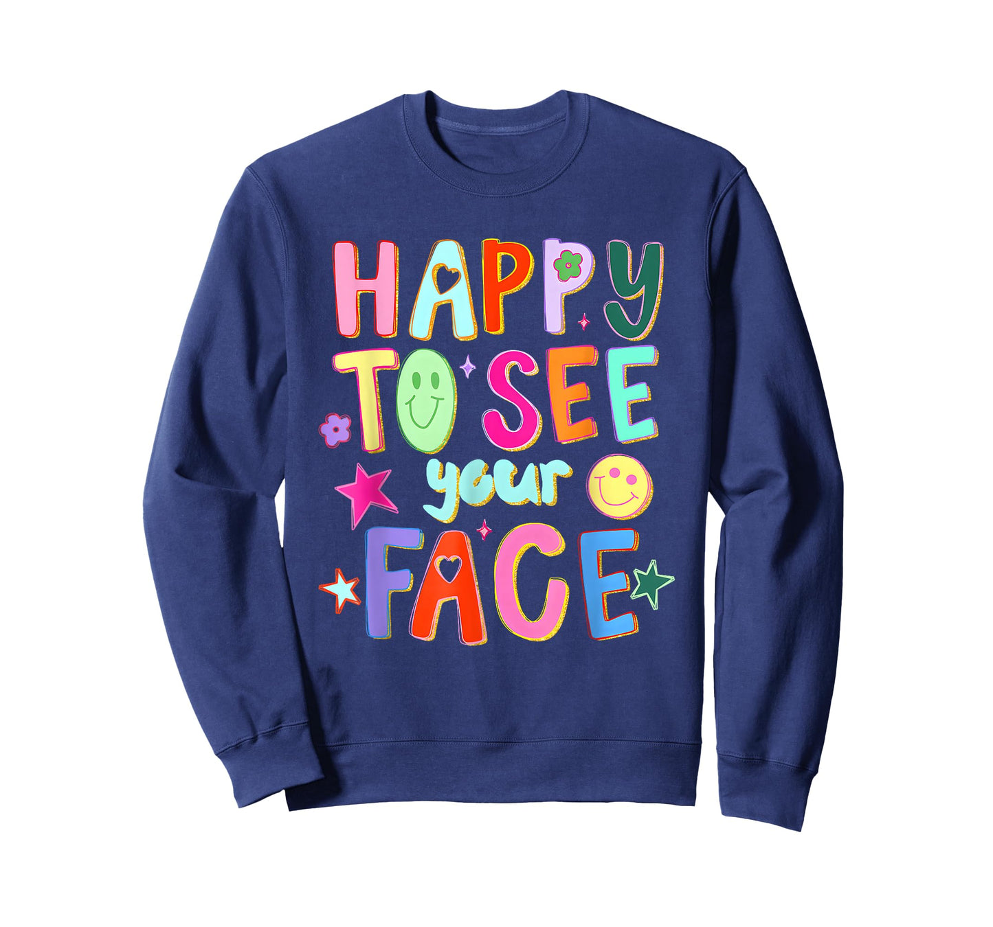 Happy to See Your Face Teacher Back to School Teachers Kids T-Shirt