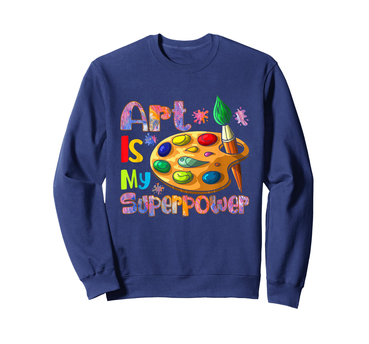Art is My Superpower Drawing Art Teacher Artists T-Shirt