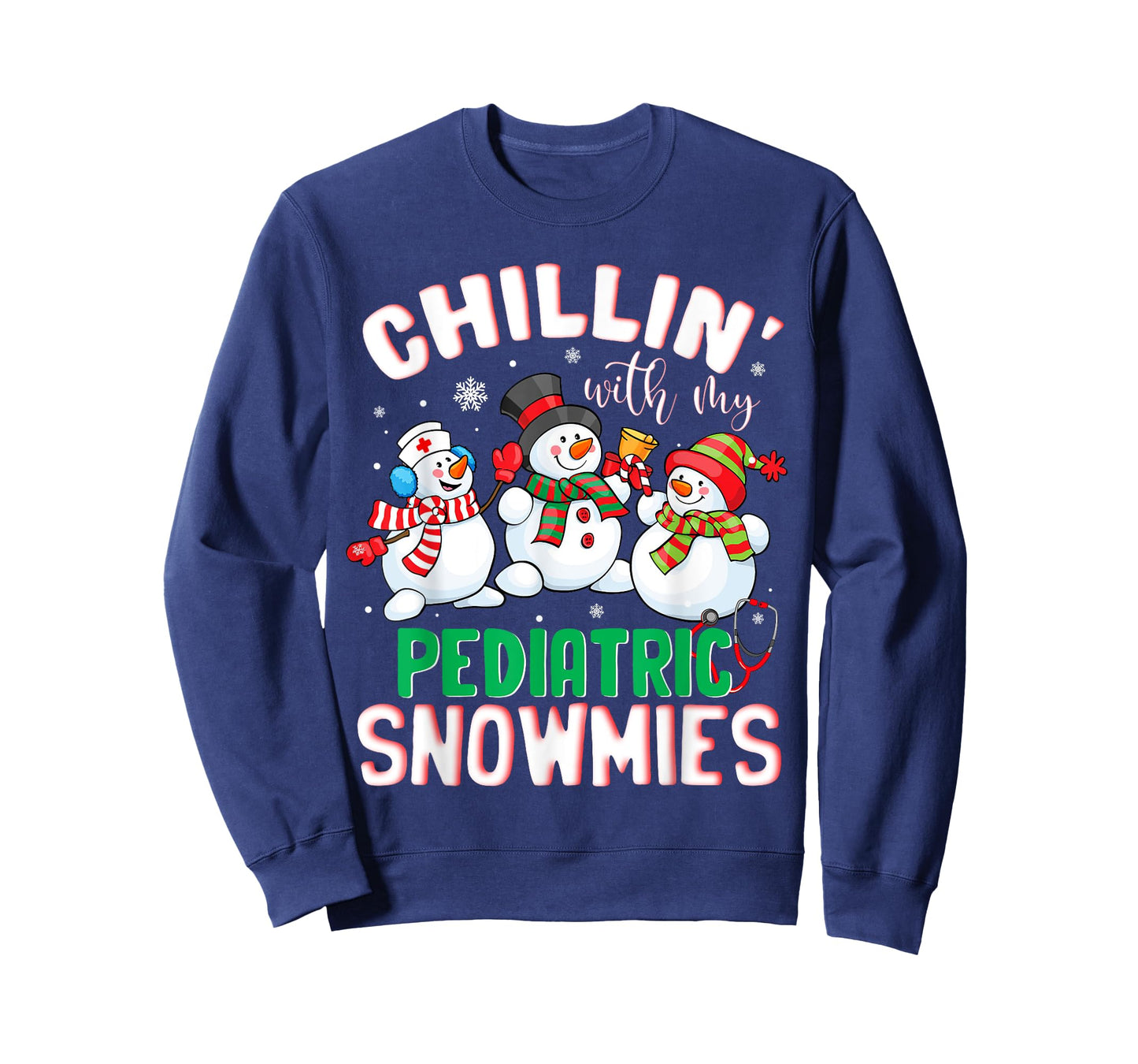 Chillin With My Pediatric Snowmies Nurse Christmas T-Shirt