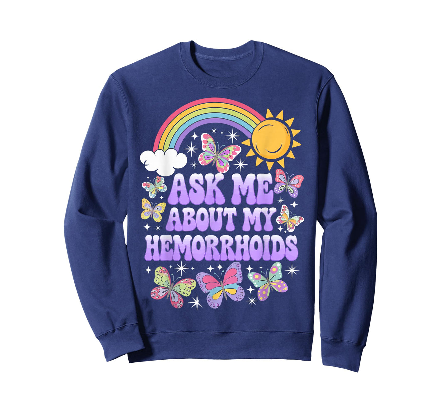 Ask Me About My Hemorrhoids T-Shirt