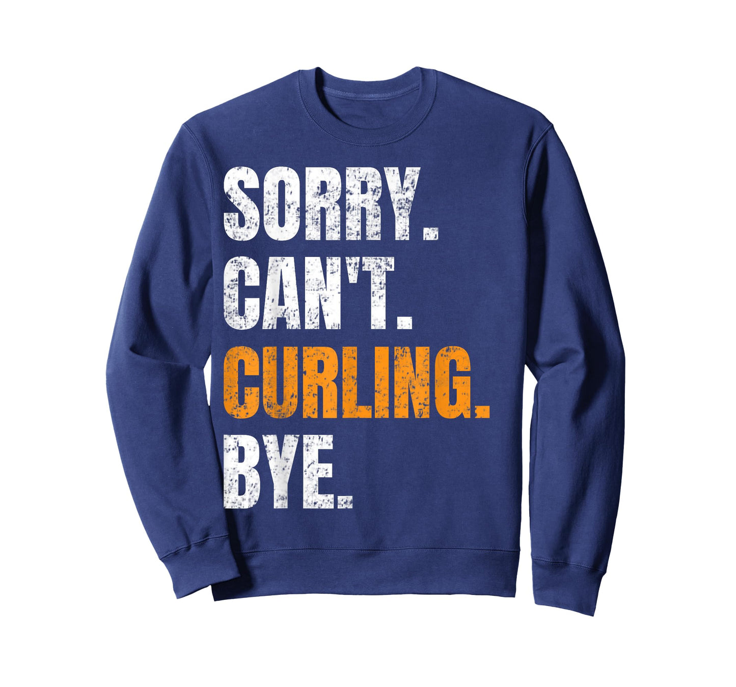 Sorry Can't Curling Bye Retro Curling Lovers Fan Curling T-Shirt
