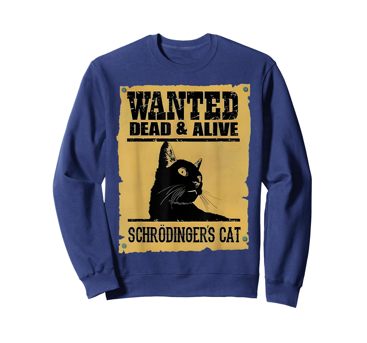 Wanted Cat Dead And Alive Schrödinger’s Cat Funny T-Shirt