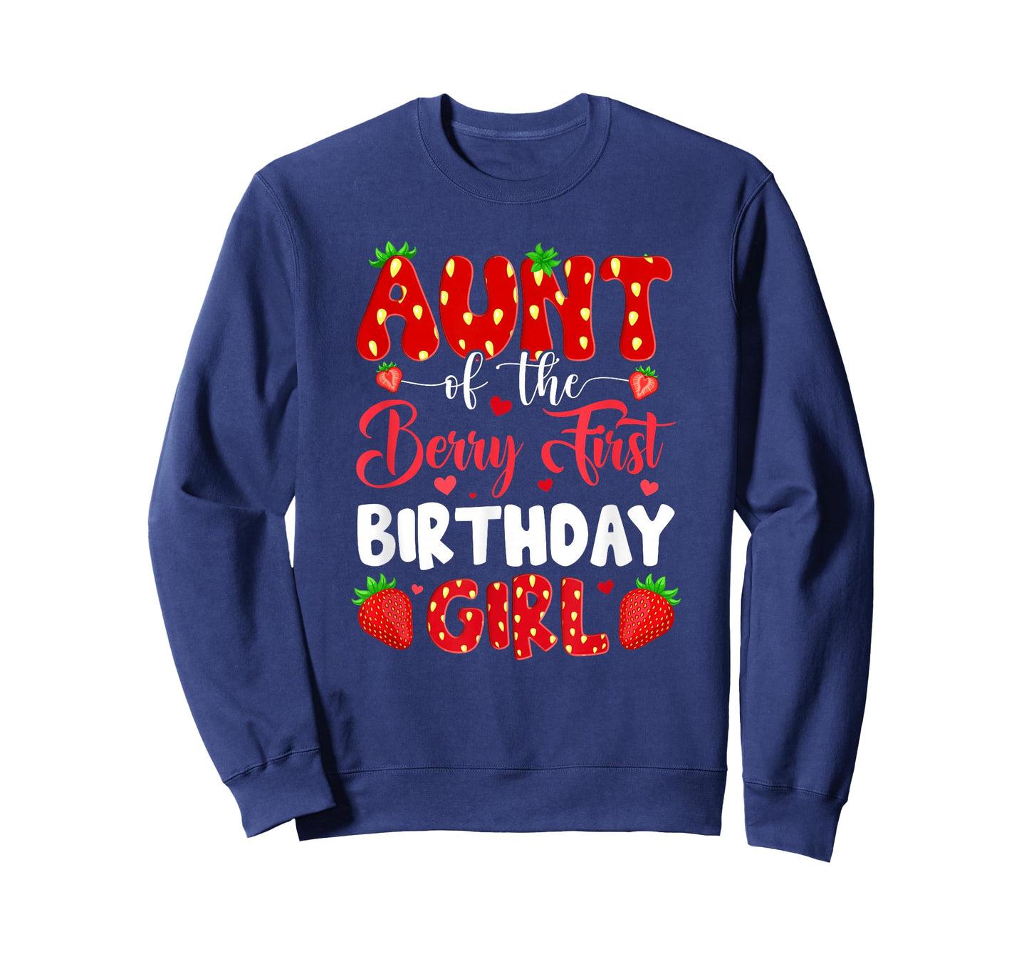 Aunt Of The Berry First Birthday Of Girl Strawberry T-Shirt