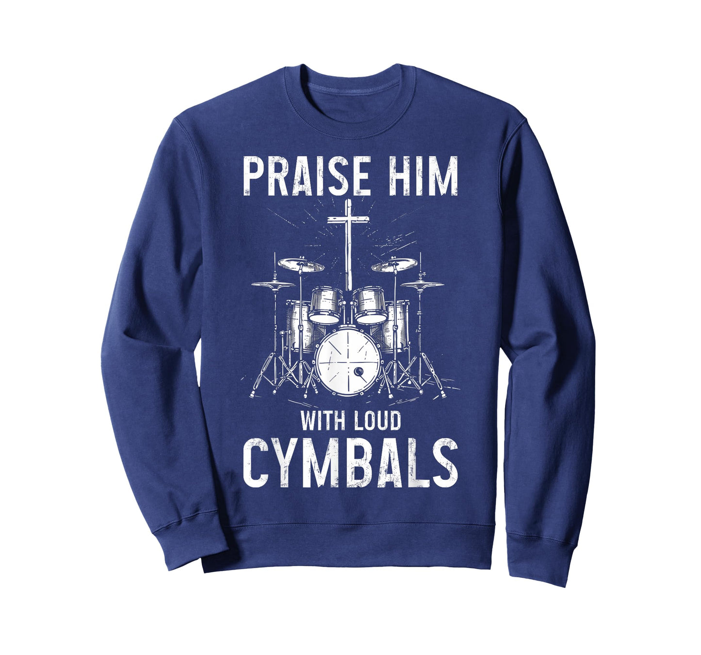 Christian Drummer Praise Him With Loud Cymbals T-Shirt