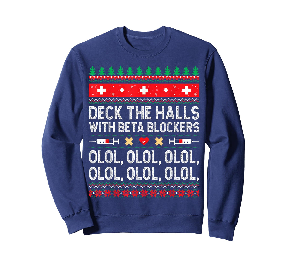 Deck The Halls With Beta Blockers OLOL T-Shirt