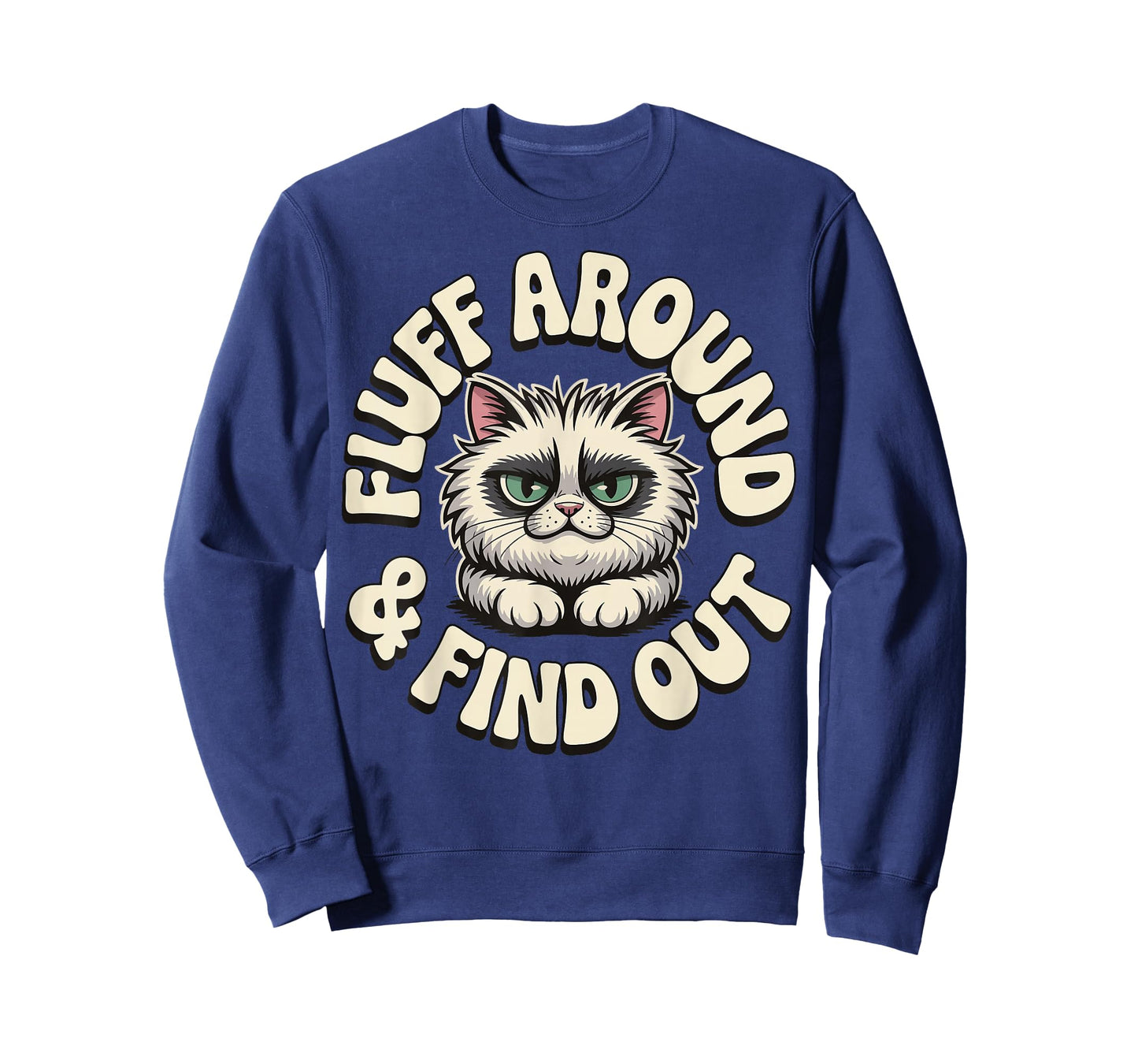 Fluff Around And Find Out Cat T-Shirt