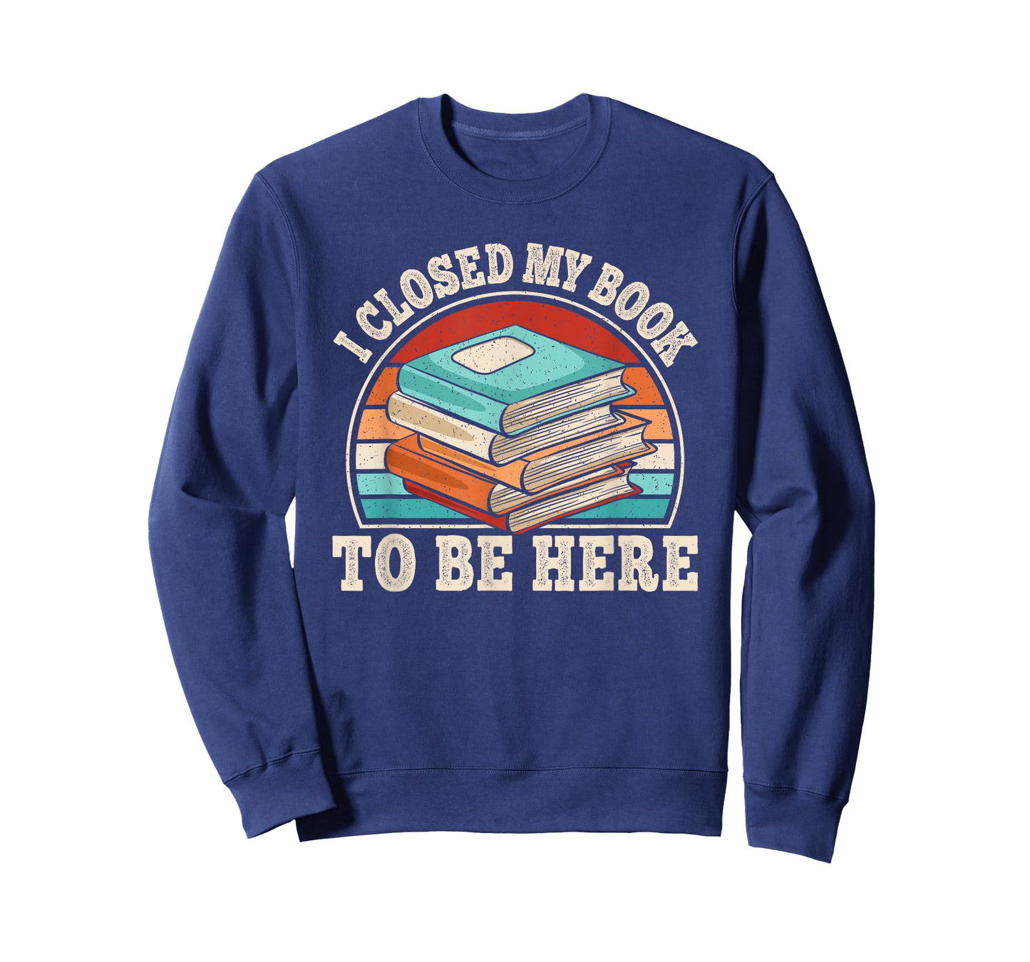 I Closed My Book To Be Here Reading Retro Bookworm Men Women T-Shirt