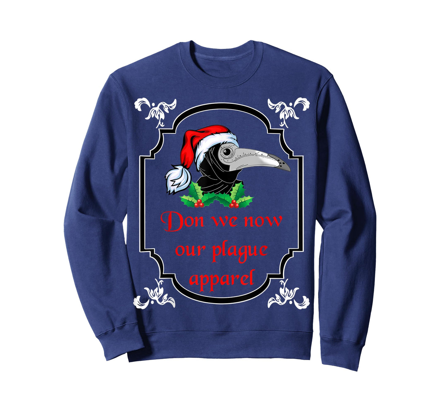 Christmas plague doctor mask don we now our plague apparel T-Shirt