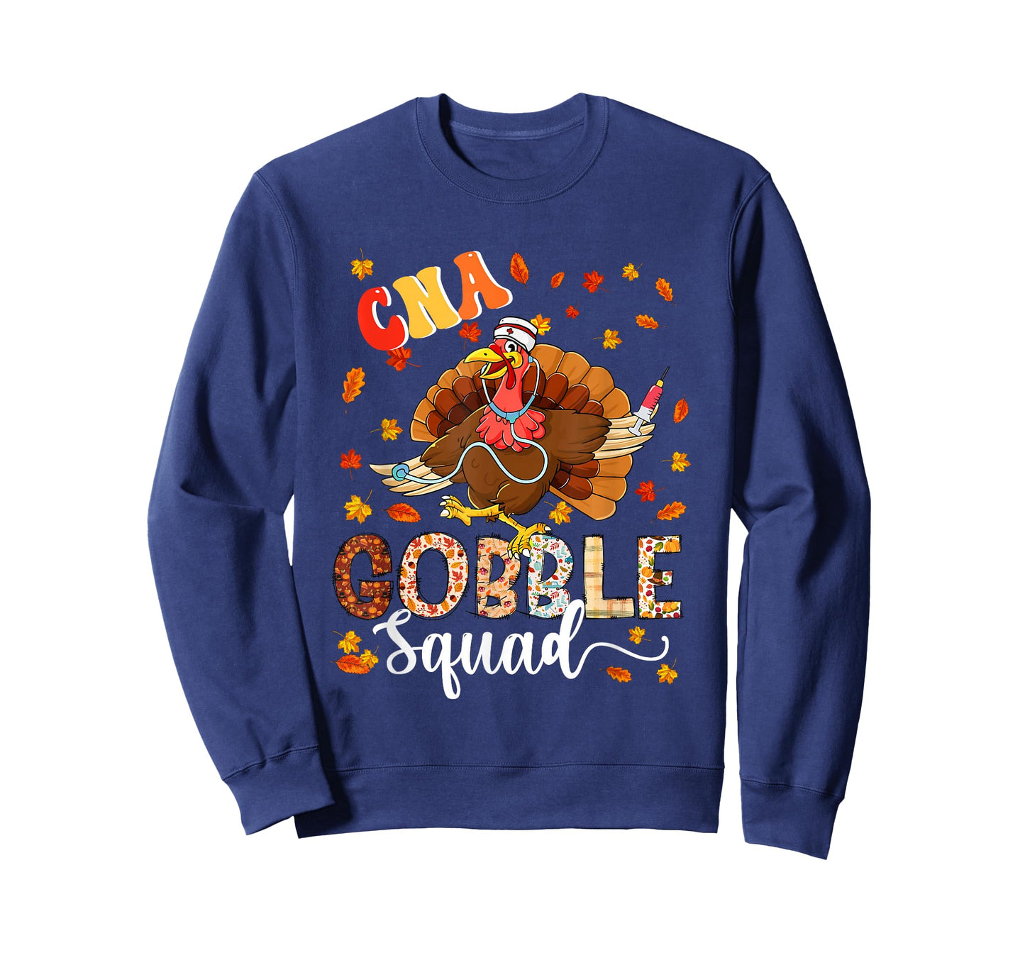 CNA Gobble Squad Thanksgiving Turkey As Nurse Nursing Lover T-Shirt