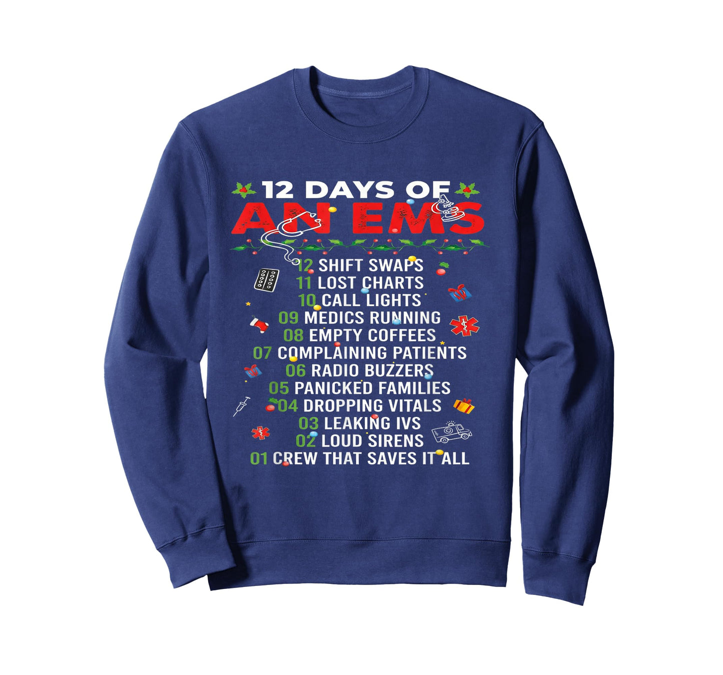 12 Days of an EMS EMT ICU Nurse Christmas Xmas Funny T-Shirt