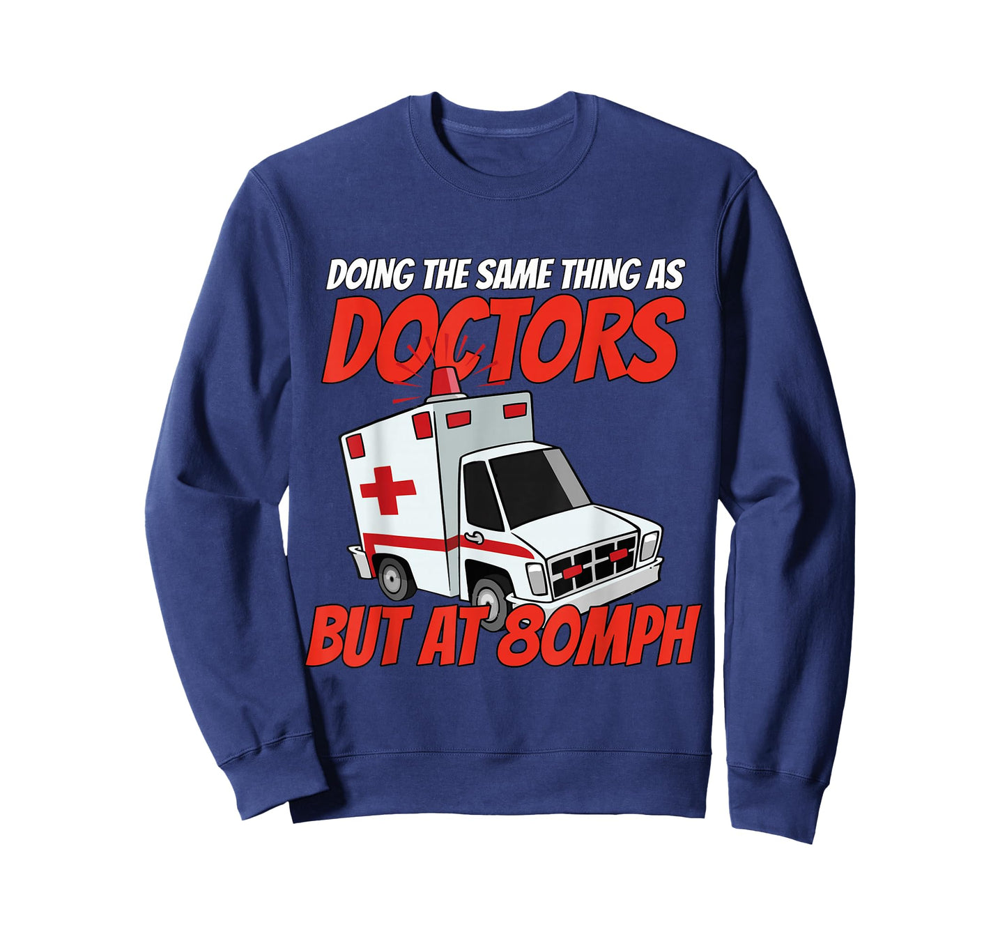 Ambulance doctor paramedics emergency clinic medicine rescue T-Shirt