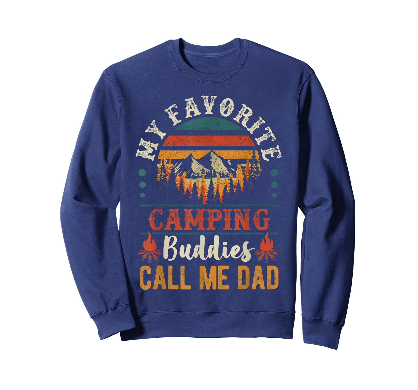 My Favorite Camping Buddies Call Me Dad Funny Father Sayings T-Shirt