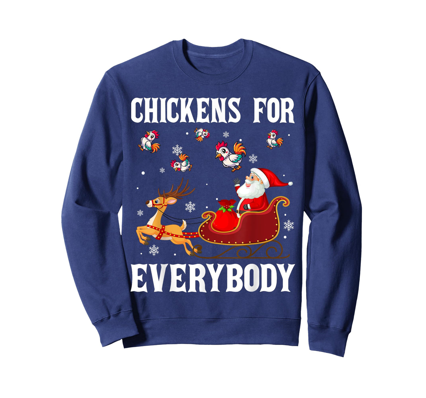 Chickens For Everybody Christmas Santa Claus Chicken Xmas T-Shirt