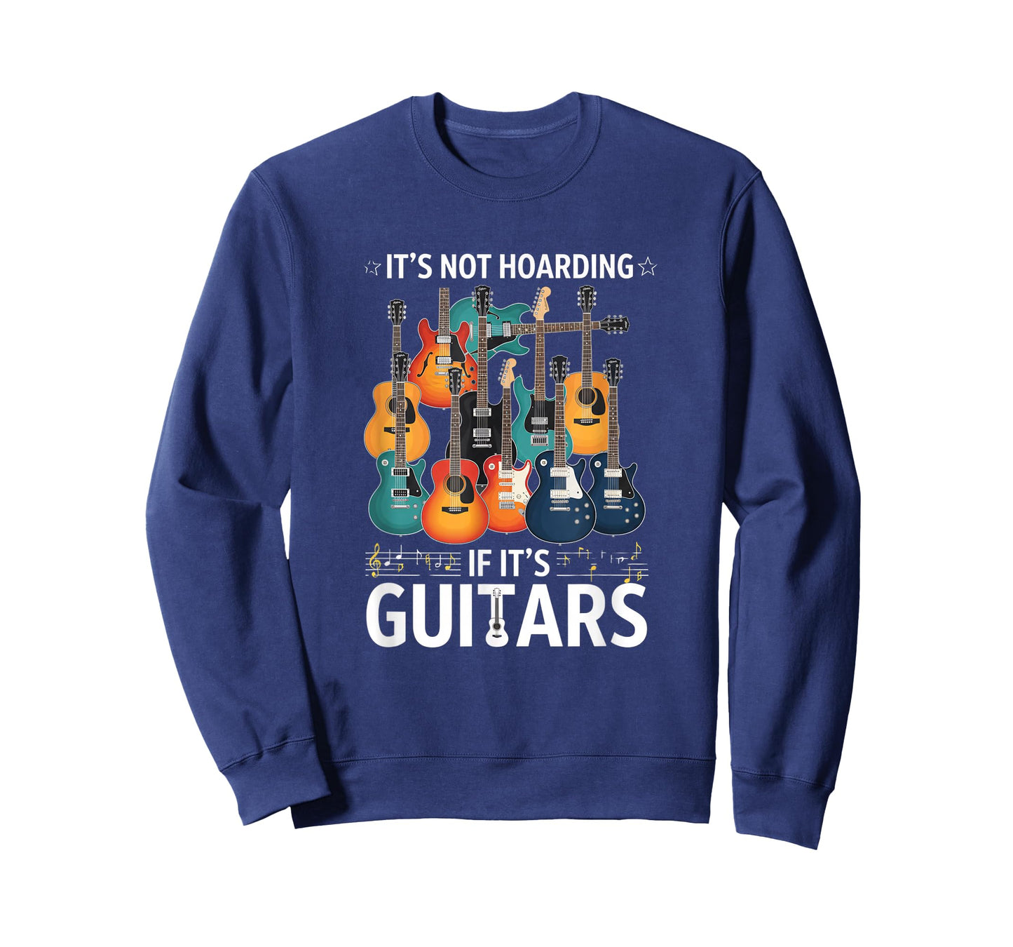 Creative It's Not Hoarding If It's Guitars - for Guitarists T-Shirt