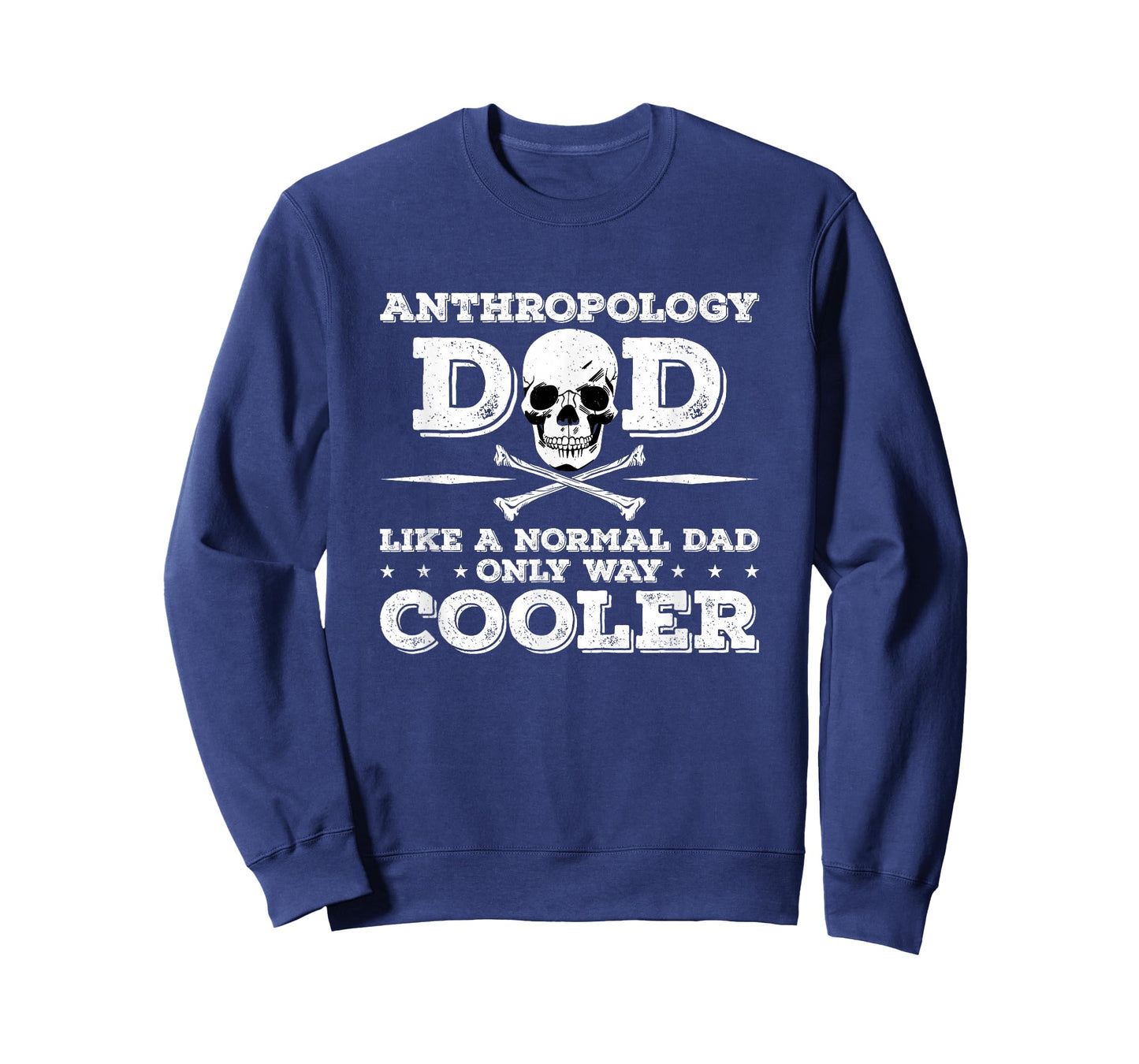 Anthropology Dad Anthropology Anthropologist T-Shirt