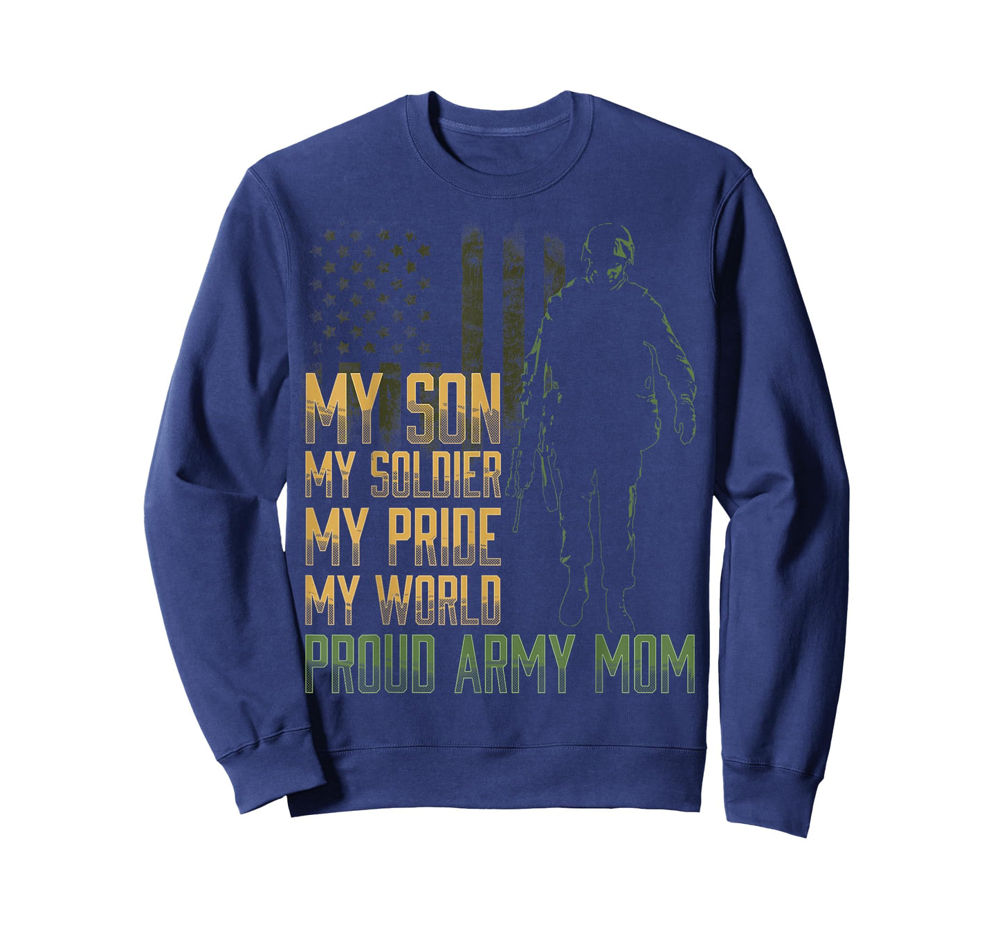 My Son My Soldier Proud Army Mom Military Mother T-Shirt