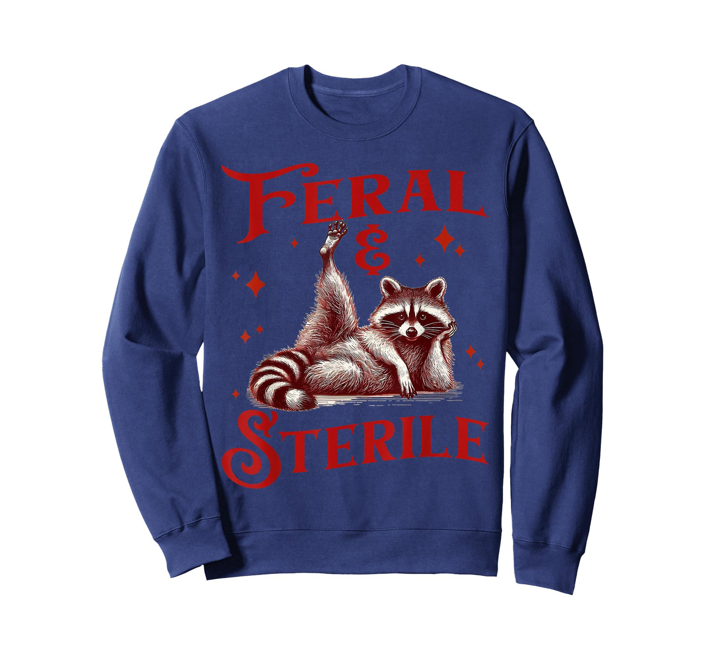 Feral & Sterile Living Wild And Womb Free, Raccoon Meme Tee T-Shirt
