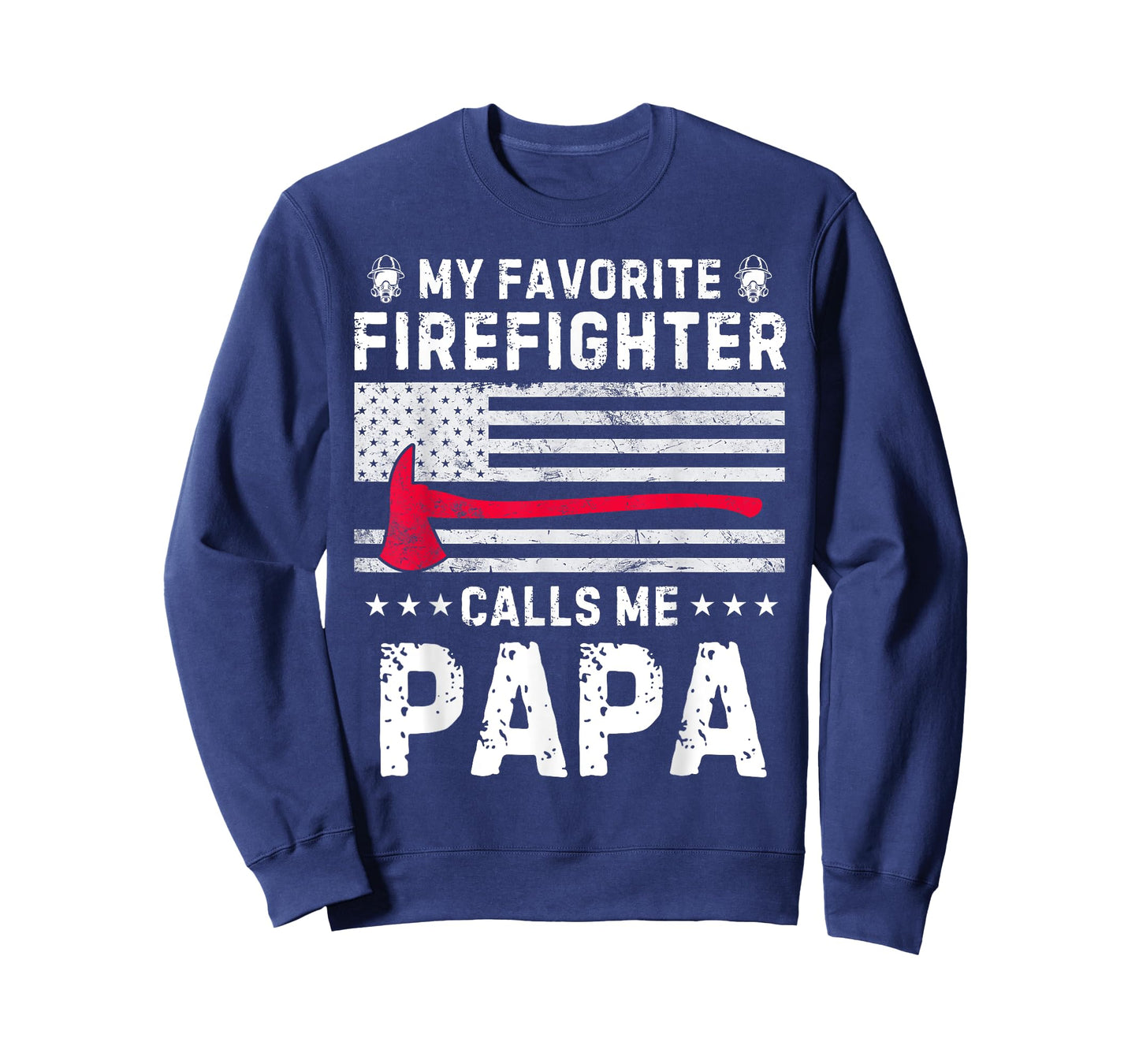 My Favorite Firefighter Calls Me Papa Fireman Fathers Day T-Shirt