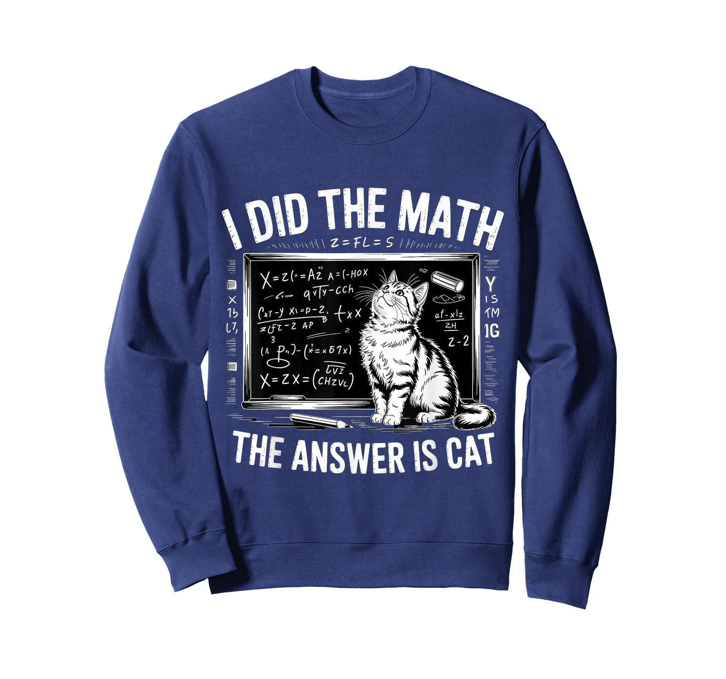 I Did Math The Answer is Cat Mathematics Funny Math Cat T-Shirt
