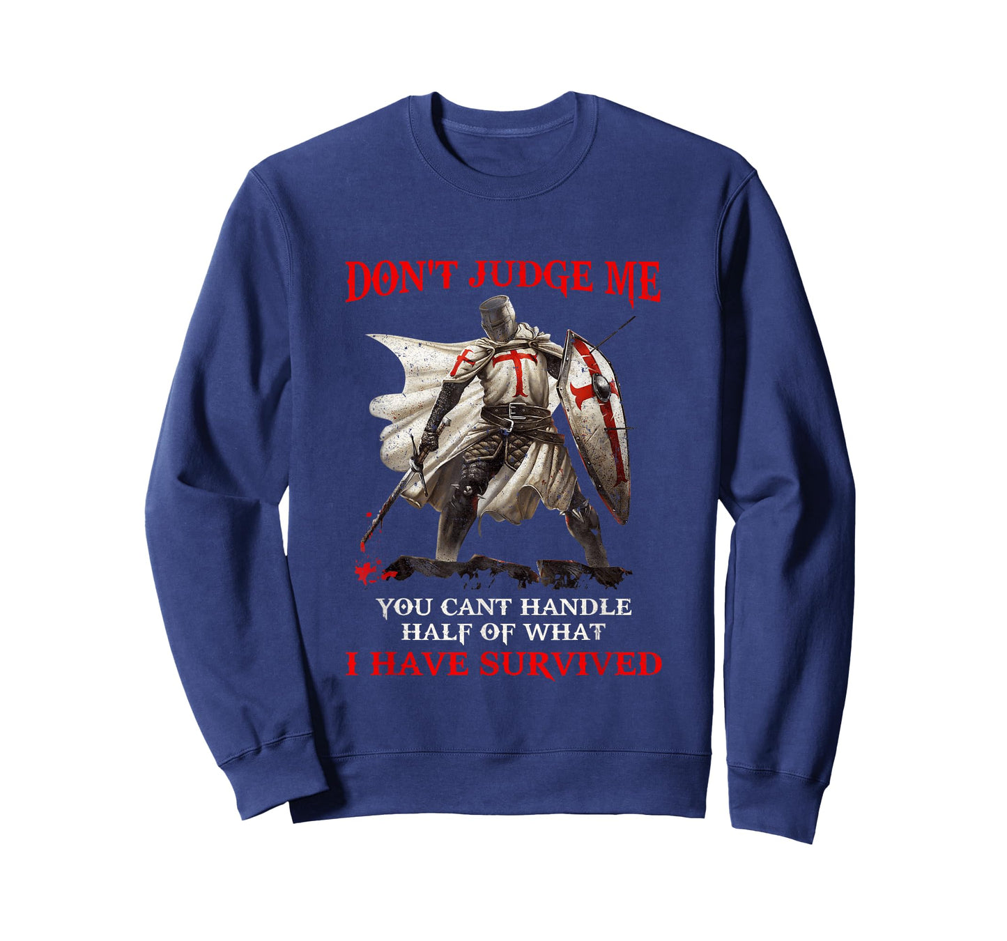 Knight Templar Christian Warrior Of God Don’T Judge Me T-Shirt