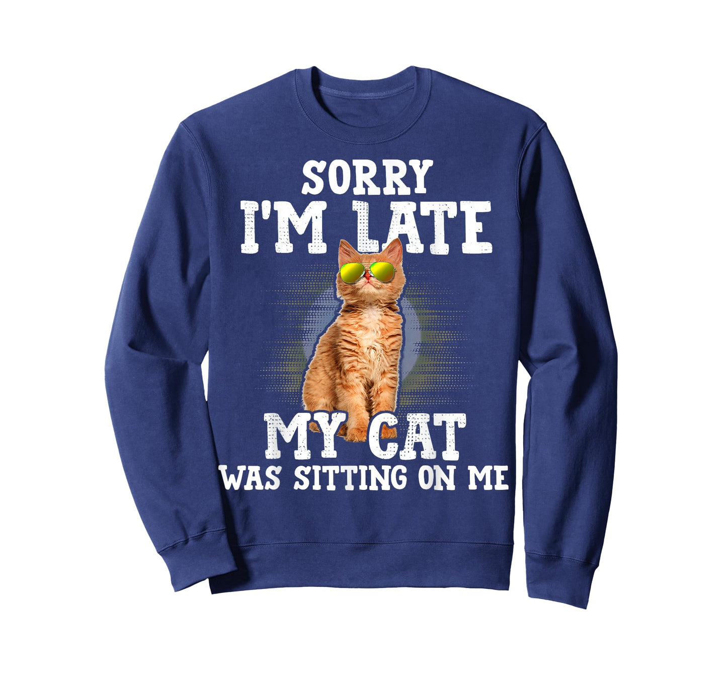 Sorry I'm Late My Cat Was Sitting On Me Orange Tabby Cats T-Shirt