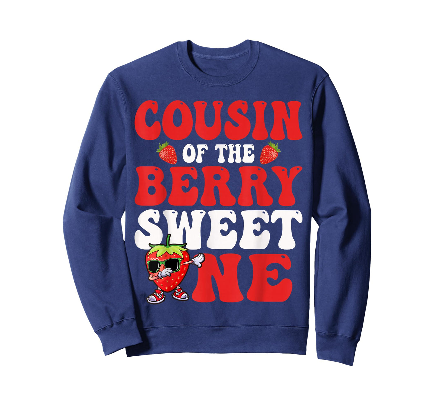 Cousin of The Berry Sweet One Strawberry First Birthday T-Shirt